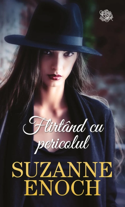 Descarcă și citește online gratis  Suzanne Enoch - Flirtând cu pericolul .PDF