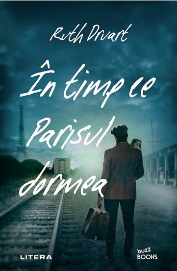 Citește și descarcă cărți online gratis  Ruth Druart- În timp ce Parisul dormea - PDF