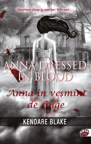 Anna în veșmînt de sînge, Vol. 1 de Kendare Blake .pdf