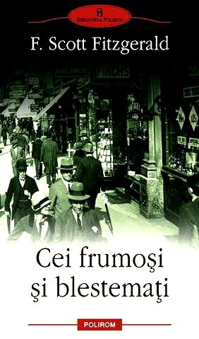 Descarcă și citește cartea care face parte din categoria top 100 de cărți care merită citită Cei frumoși și blestemați-  F. Scott Fitzgerald .PDF