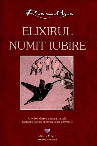 Elixirul numit iubire de Ramtha carte pdf
