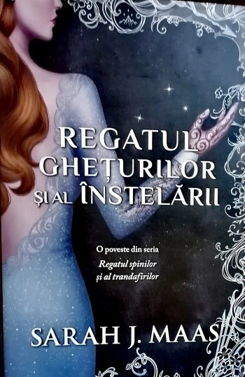 ”Regatul ghețurilor și al înstelării” de Sarah J. Maas .PDF