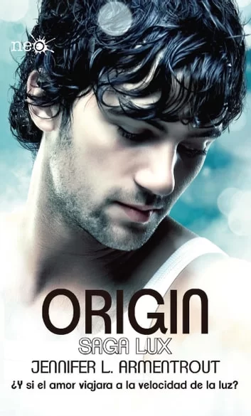 Origin. Lux, Vol. 4 -Jennifer L. Armentrout .PDF