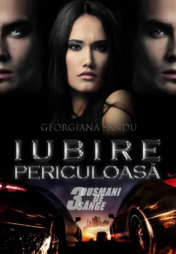Cărți PDF online gratis  Iubire Periculoasă 3 - Dușmani de sânge- Georgiana Sandu .PDF