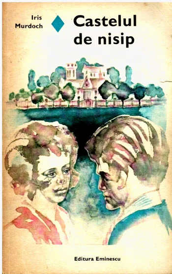 Cărți romantice 🥰 online gratis - Iris Murdoch- Castelul de nisip .PDF💙