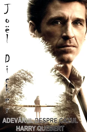 Joel Dicker -  Adevărul despre cazul Harry Quebert vol.1 .PDF