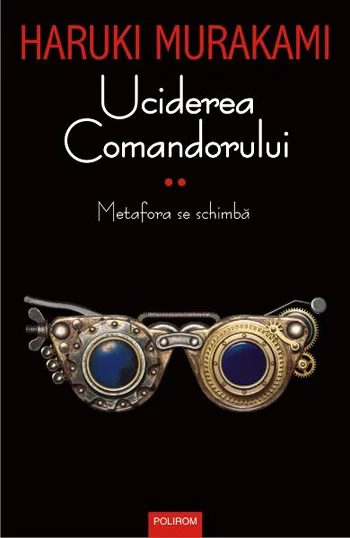 Haruki Murakami- Uciderea comandorului. Volumul II  .PDF