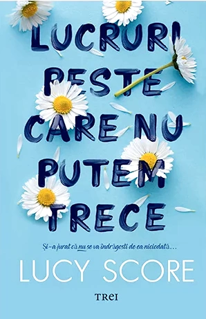 Lucy Score seria Knockemout vol 1 Lucruri peste care nu putem trece .PDF