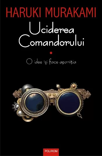 Haruki Murakami - Uciderea Comandorului vol 1.PDF