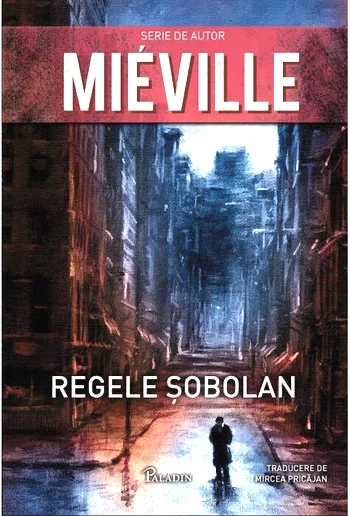 China Mieville  - Regele Șobolan