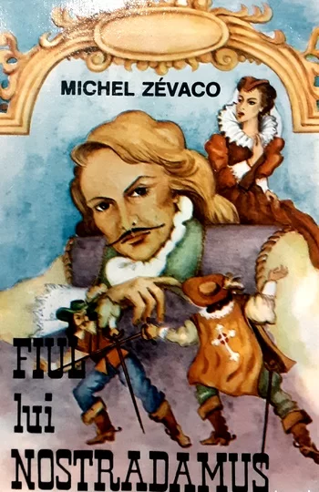 CĂrți aventuri, cărți pentru copii Michel Zevaco-  Fiul Lui Nostradamus vol.2 .PDF