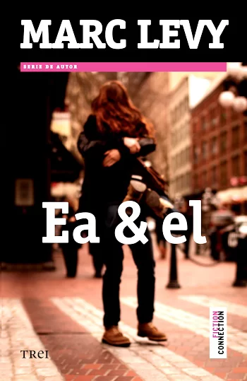 Cărți romantice de citit online gratis Ea si el -  Marc Levy .PDF